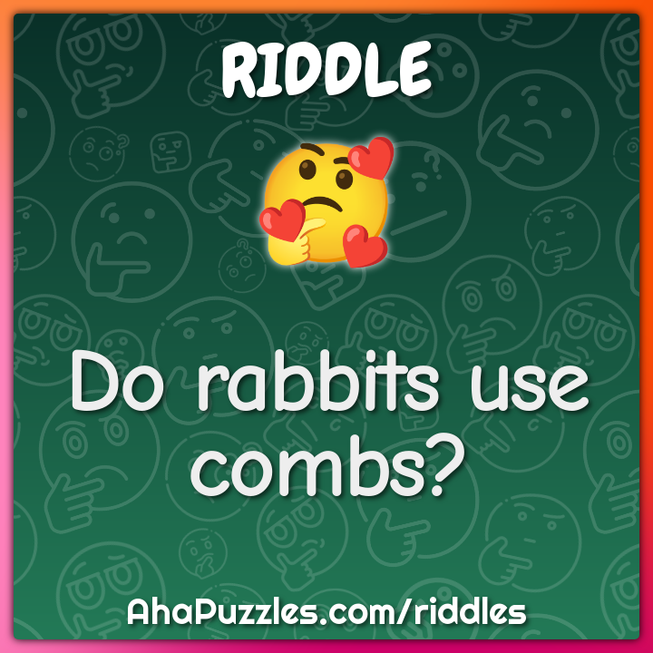 Do rabbits use combs?